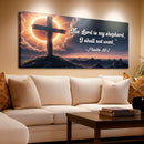 Psalm 23:1 - The Lord Is My Shepherd I Shall Not Want Faith Sign