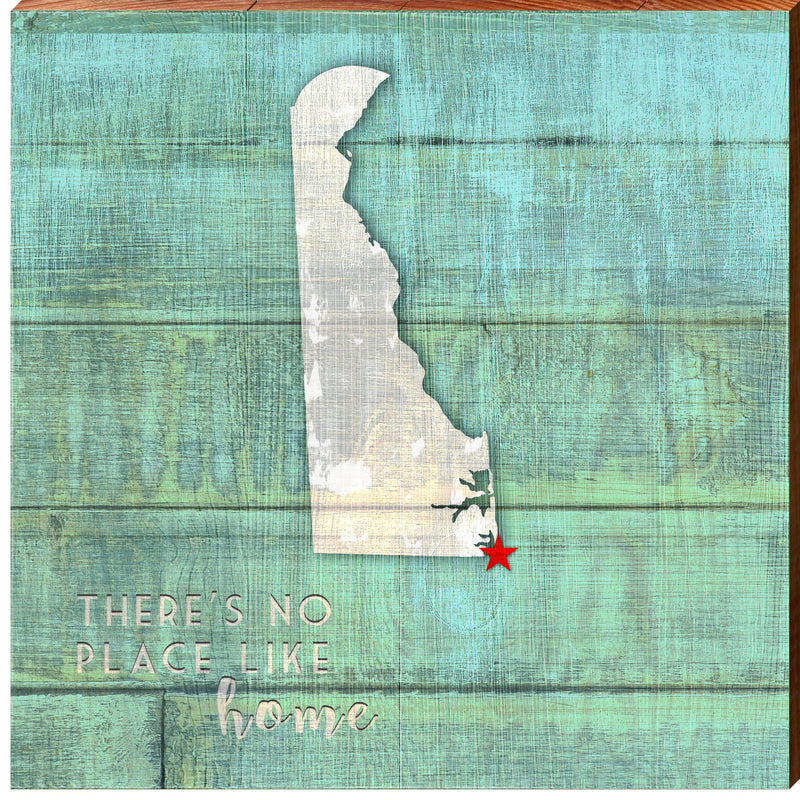 Delaware, "There's No Place Like Home" Phrase Wooden Sign | Wall Art Print on Real Wood