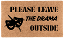 Please Leave the Drama Outside