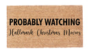 Probably Watching Hallmark Christmas Movies