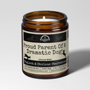 Malicious Women Co. Proud Parent Of A Dramatic Dog 9 oz Soy Wax Candle | Long-Lasting Home Fragrance Gift for Men & Women, USA
