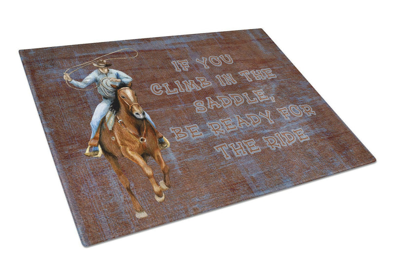 Roper Horse If you climb in the saddle, be ready for the ride Glass Cutting Board Large Size SB3061LCB