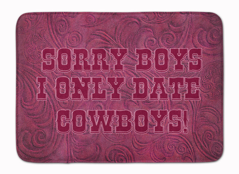 Sorry Boys I only date cowboys in pink Machine Washable Memory Foam Mat SB3062RUG