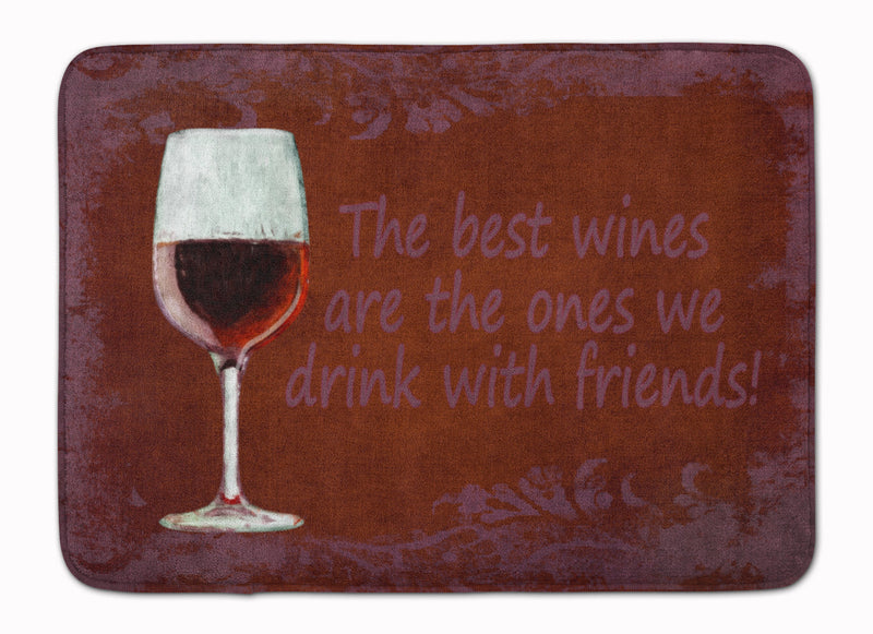 The best wines are the ones we drink with friends Machine Washable Memory Foam Mat SB3068RUG