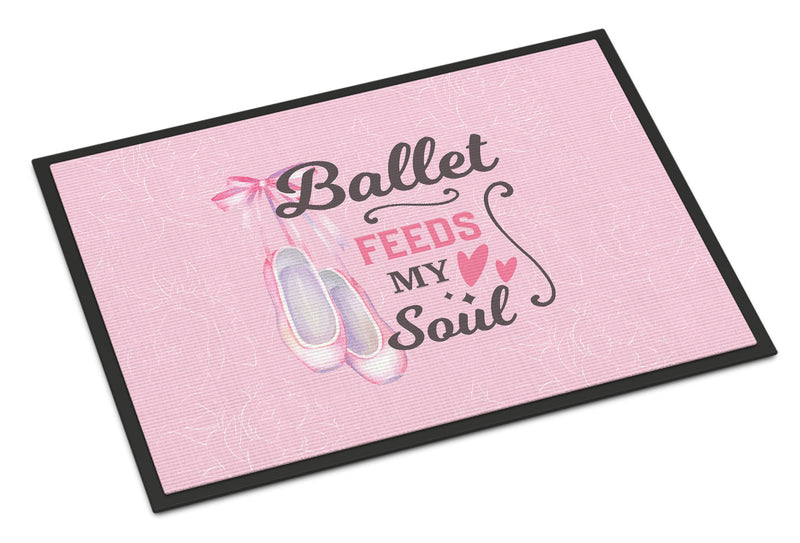 Ballet Feeds my Soul Doormat - 18x27 Decorative Floor Mat – Indoor/Outdoor Rug with Artistic Flair