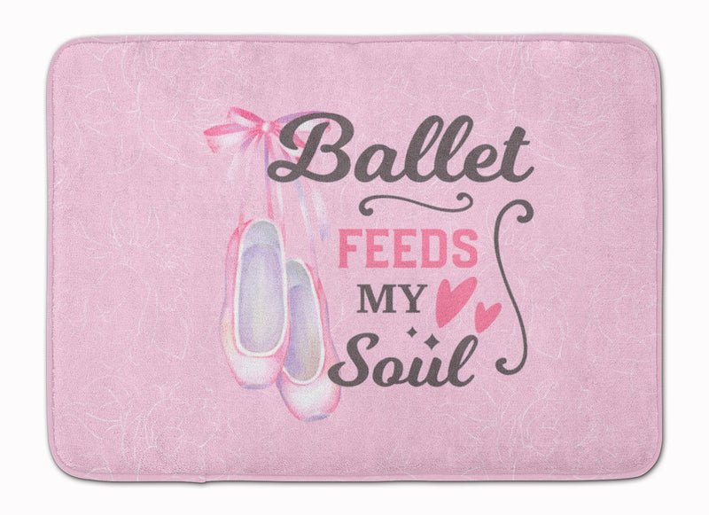 Ballet Feeds my Soul Machine Washable Memory Foam Mat