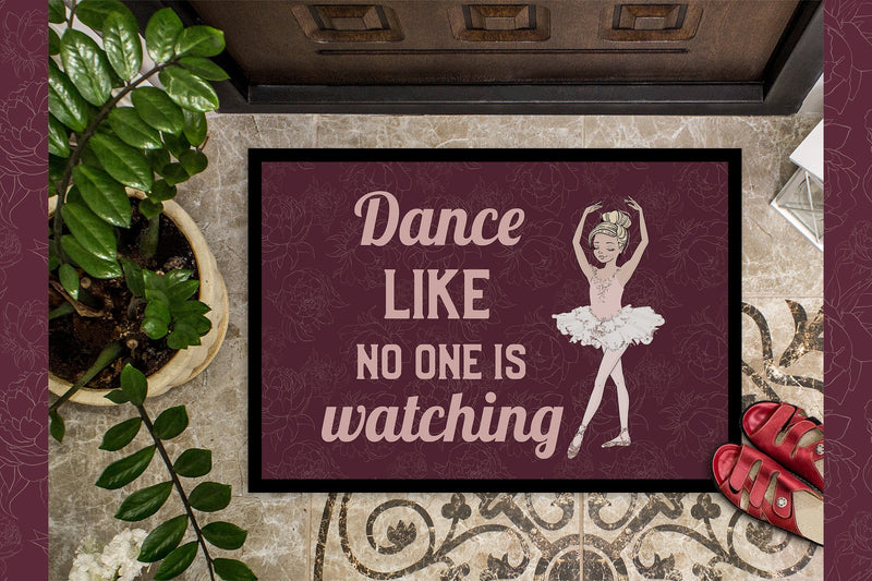 Dance like no one is watching Doormat - 24x36 Decorative Floor Mat – Indoor/Outdoor Rug with Artistic Flair