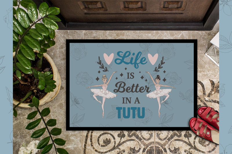 Life is Better in a Tutu Dance Doormat - 24x36 Decorative Floor Mat – Indoor/Outdoor Rug with Artistic Flair