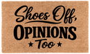 Shoes Off, Opinions Too