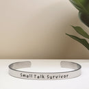 Small Talk Survivor - Bangle Bracelet