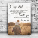 To My Dad Thank You Happy Father's Day Sign