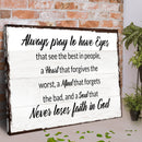 Always Pray To Have Eyes Sign II