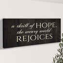 A Thrill Of Hope The Weary World Rejoices Sign II