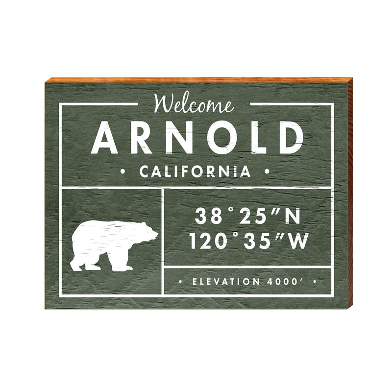 Arnold, California Bear Welcome Sign Lodge Green | Wall Art Print on Real Wood