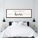 Make Yourself At Home Sign III