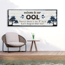 Welcome To Our Pool Sign