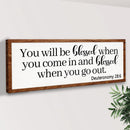 Deuteronomy 28:6 - You Will Be Blessed When You Come In Sign