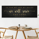 Joshua 24:15 - We Will Serve The Lord Sign III