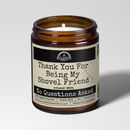 Malicious Women Co Thank You For Being My Shovel Friend 9oz Funny Candle – Scented Soy Candle Home Fragrance