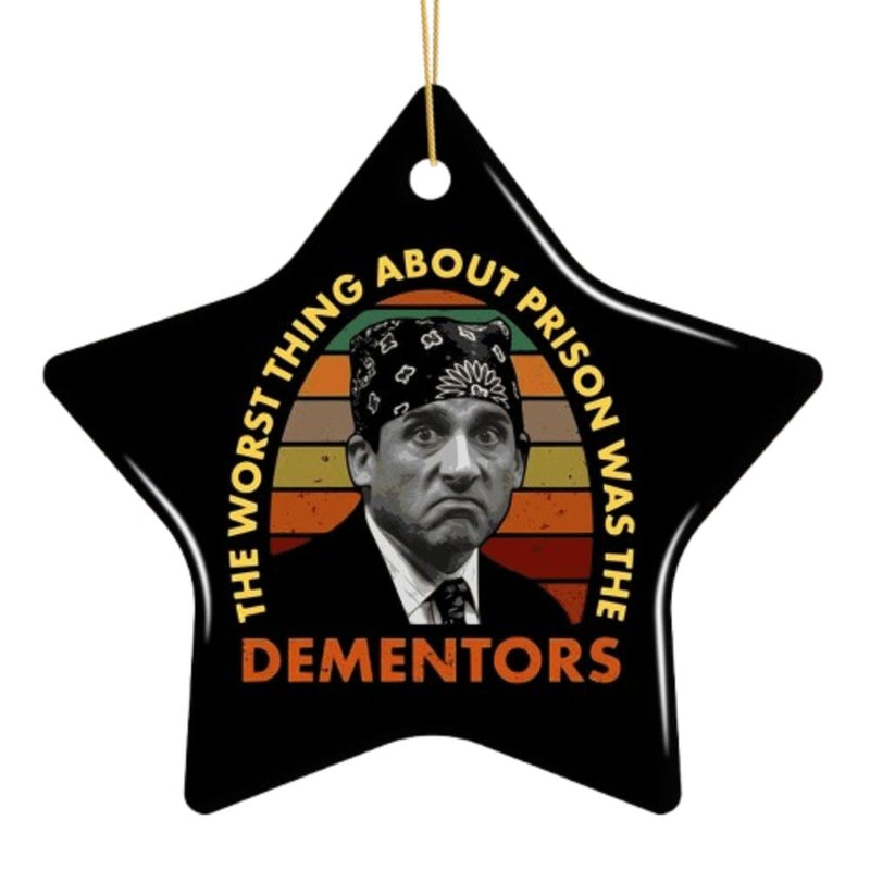 The Worst Thing About Prison Was Dementors Ornament, Prison Mike The Office