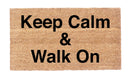 Keep Calm & Walk Away