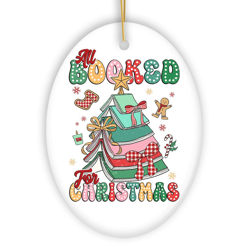 All Booked for Christmas Ornament, Playful Holiday Decor and Gift for Book Lovers