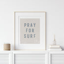 Pray For Surf Wall Art Print