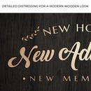 New Home New Adventure New Memories Sign