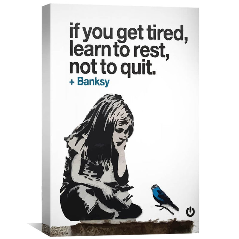 Banksy If You Get Tired Canvas