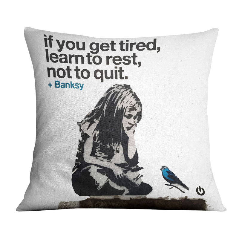 Banksy If You Get Tired Cushion