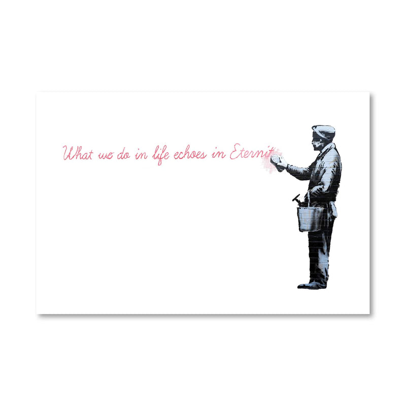 Banksy What We do In Life Canvas