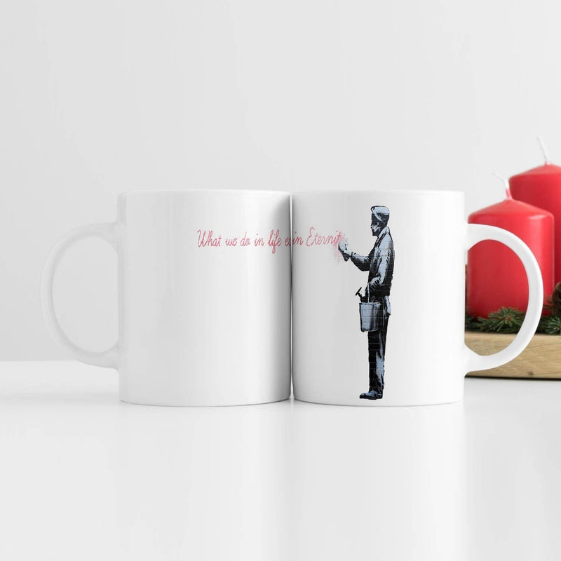 Banksy What We do In Life Mug