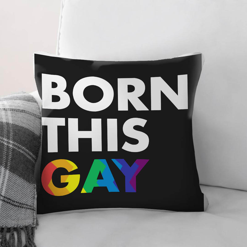 Born this Gay Cushion