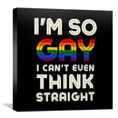 Can't Think Straight Canvas