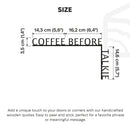 Wooden Corner Quote – Coffee Before Talkie