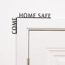 Wooden Corner Quote – Come Home Safe