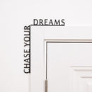Wooden Corner Quote – Chase Your Dreams