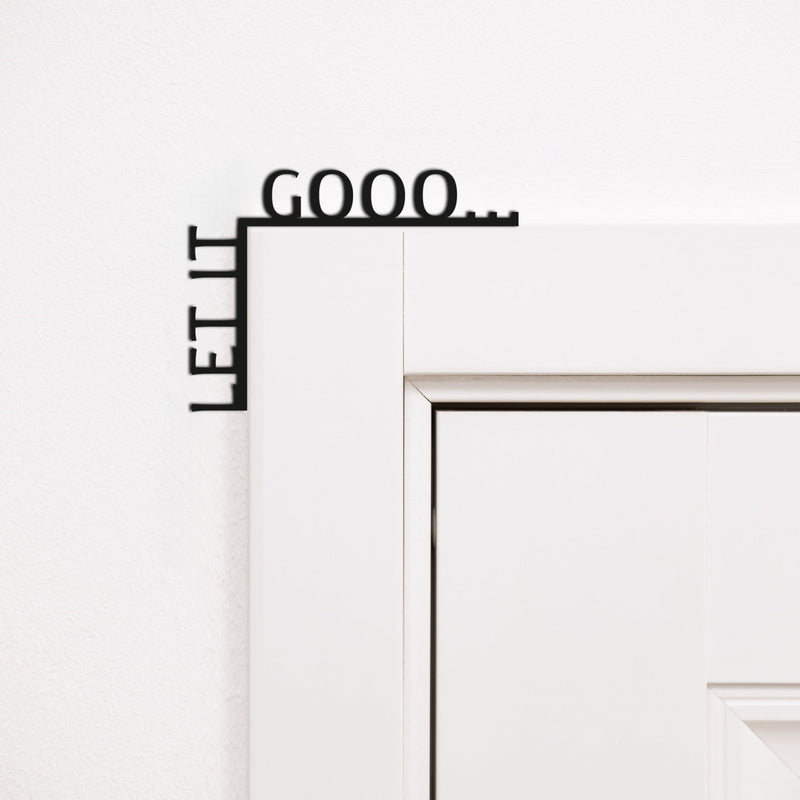 Wooden Corner Quote – Let It Gooo…
