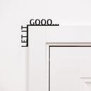 Wooden Corner Quote – Let It Gooo…