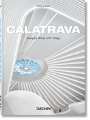 Calatrava. Complete Works 1979–Today. 45th Ed. (German, French, English)