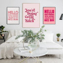 GobekUsa Pink Makeup Funny Quote Art Poster