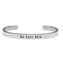 Do Epic Shit - Bangle Bracelet