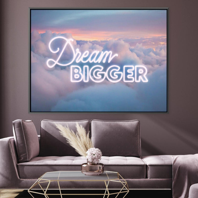 Dream Bigger Canvas