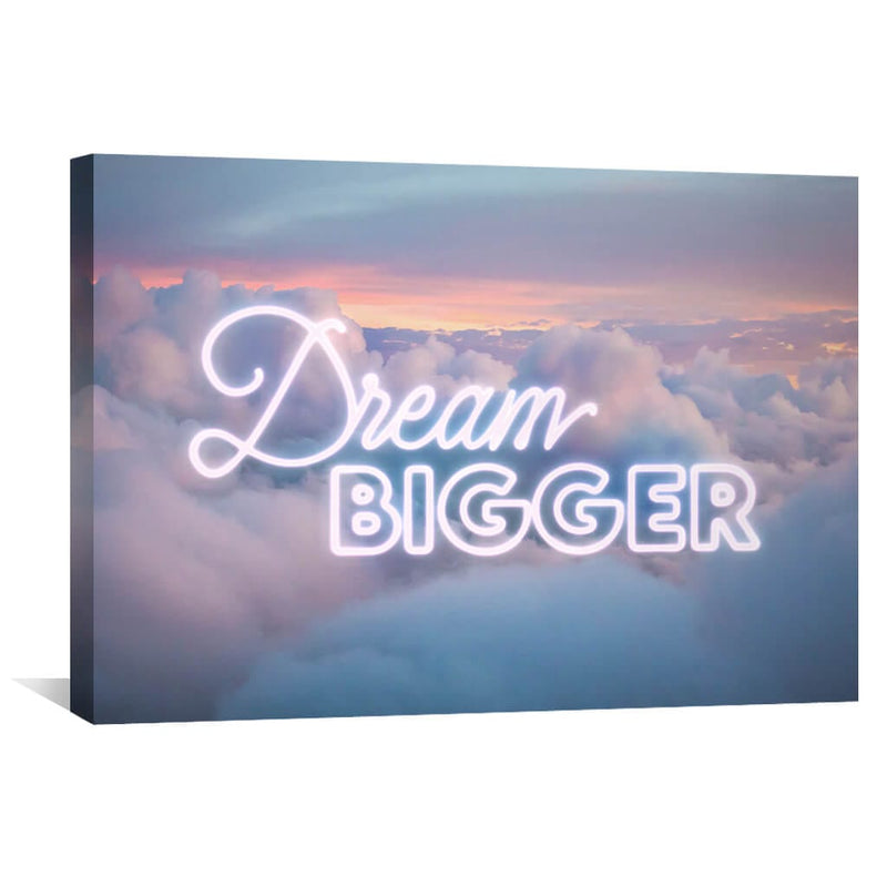 Dream Bigger Canvas