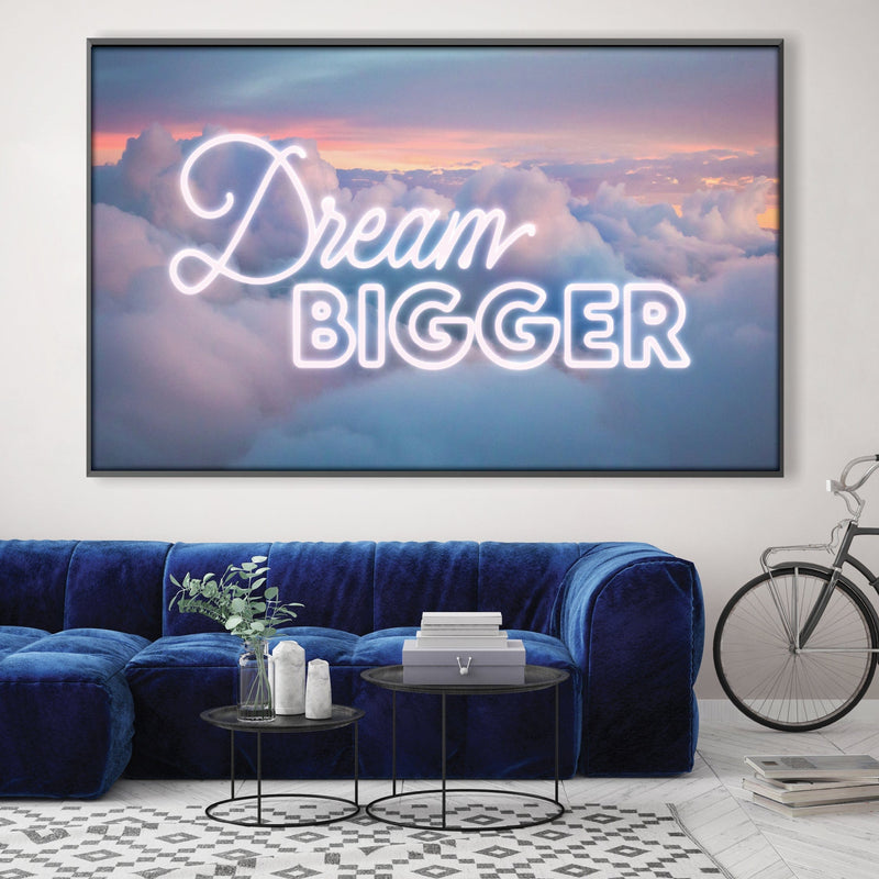 Dream Bigger Canvas