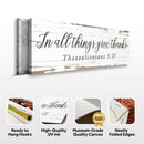 In All Things Give Thanks Thessalonians 5:18 Faith Sign II by Tailored Canvases