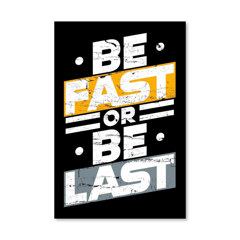 Fast or Last Canvas