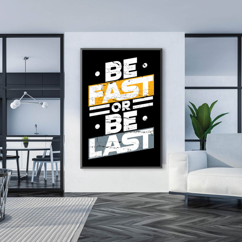 Fast or Last Canvas