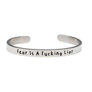 Fear Is A Fucking Liar - Bangle Bracelet