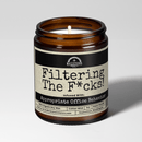 Filtering The F*cks 9oz Work Candle Malicious Women Co